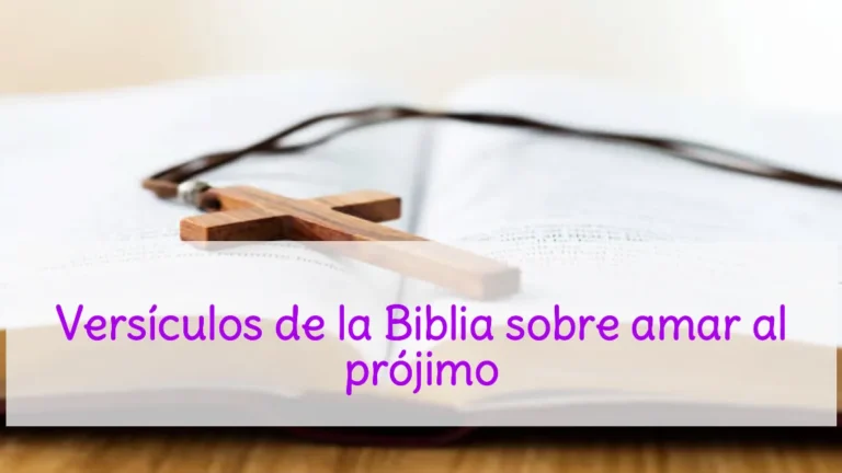 Versículos de la Biblia sobre amar al prójimo