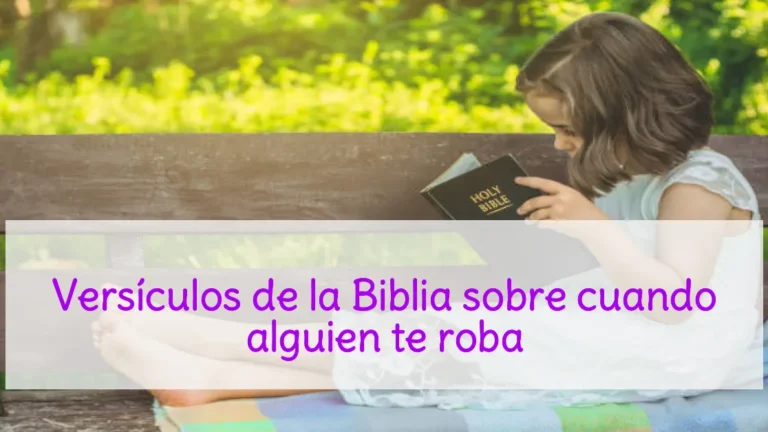 Versículos de la Biblia sobre cuando alguien te roba