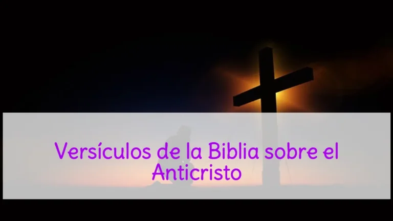 Versículos de la Biblia sobre el Anticristo