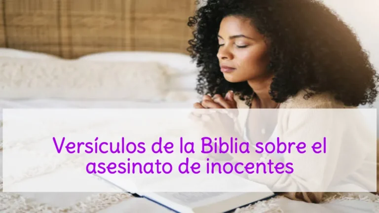 Versículos de la Biblia sobre el asesinato de inocentes