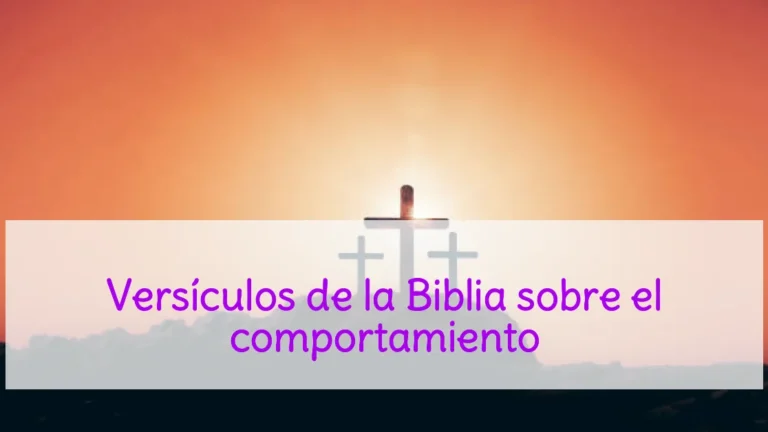 Versículos de la Biblia sobre el comportamiento