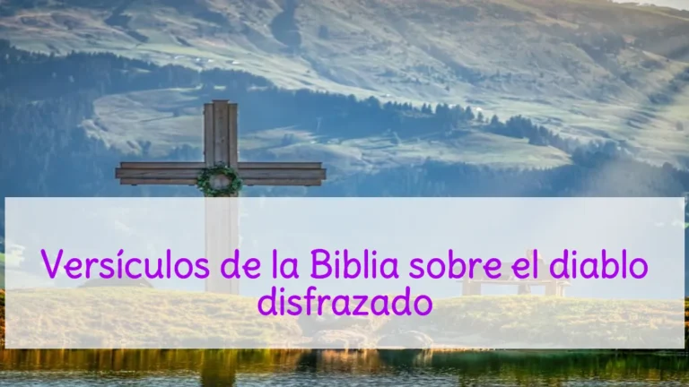 Versículos de la Biblia sobre el diablo disfrazado