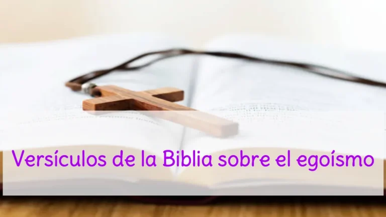 Versículos de la Biblia sobre el egoísmo