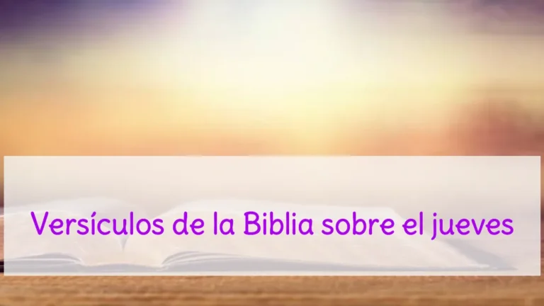 Versículos de la Biblia sobre el jueves