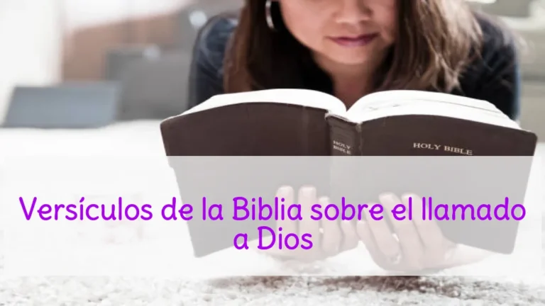 Versículos de la Biblia sobre el llamado a Dios