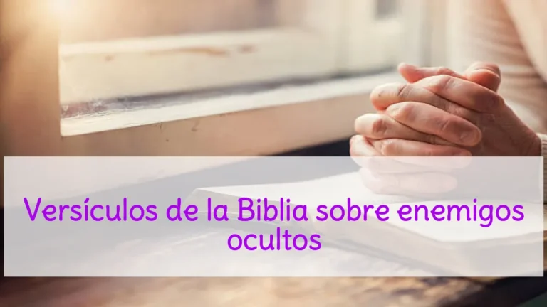 Versículos de la Biblia sobre enemigos ocultos