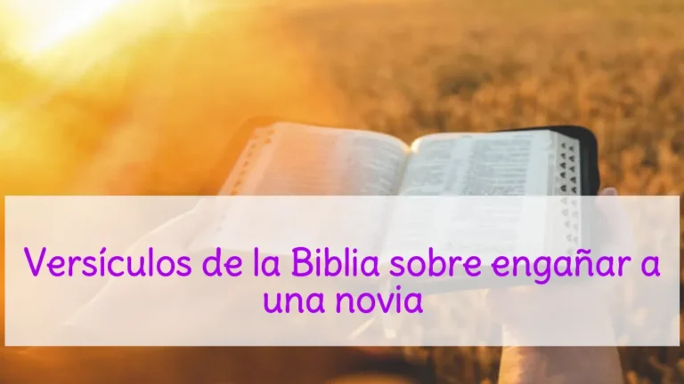 Versículos de la Biblia sobre engañar a una novia