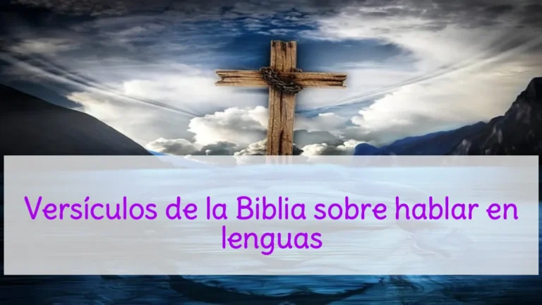 Versículos de la Biblia sobre hablar en lenguas