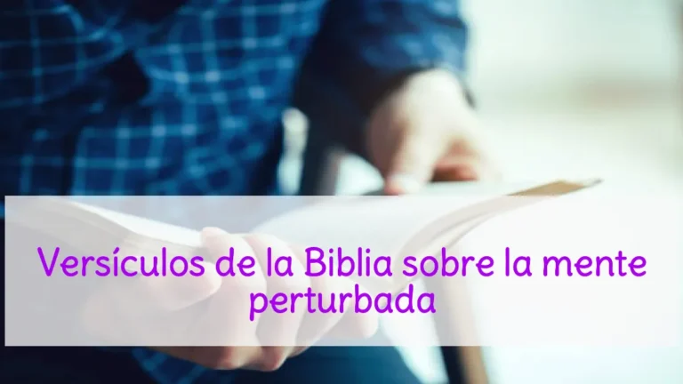 Versículos de la Biblia sobre la mente perturbada