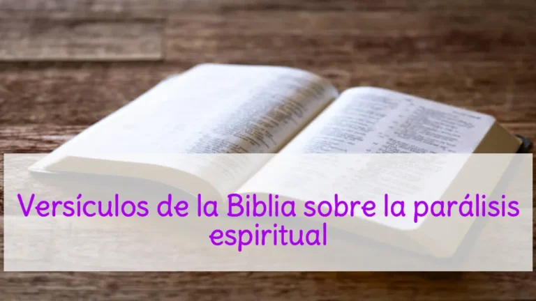 Versículos de la Biblia sobre la parálisis espiritual