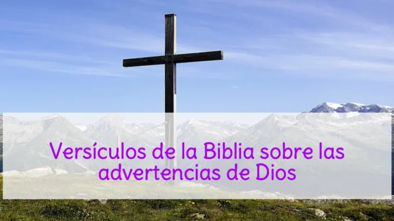 Versículos de la Biblia sobre las advertencias de Dios