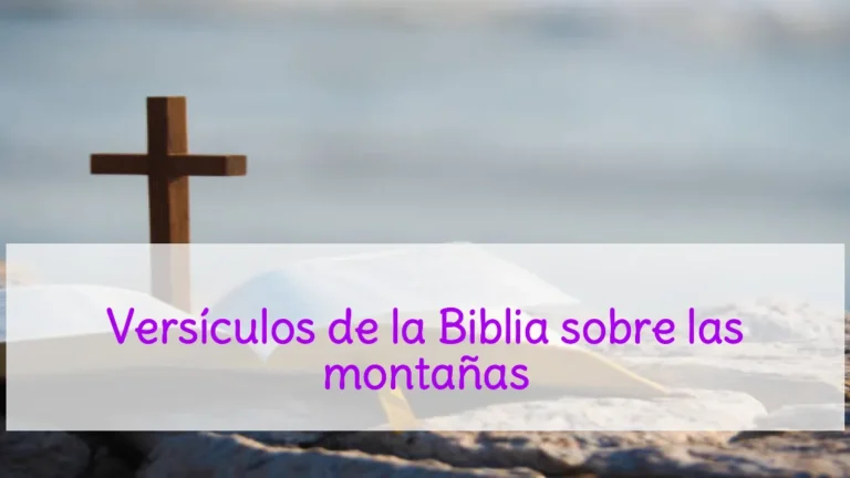 Versículos de la Biblia sobre las montañas