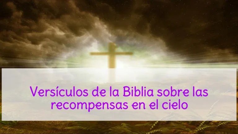 Versículos de la Biblia sobre las recompensas en el cielo