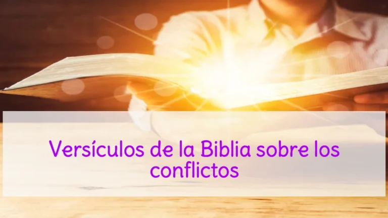 Versículos de la Biblia sobre los conflictos