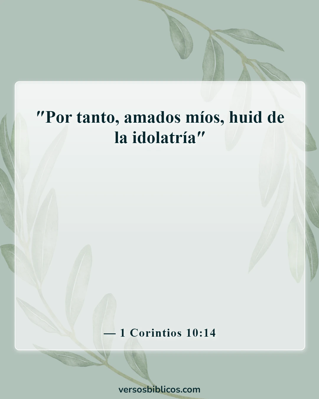 Versículos de la Biblia sobre la idolatría (1 Corintios 10:14)