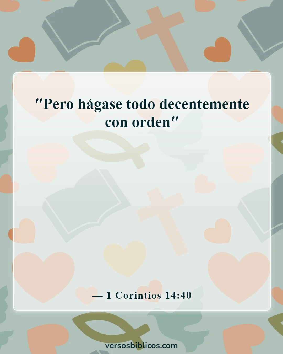 Versículos de la Biblia sobre la limpieza (1 Corintios 14:40)