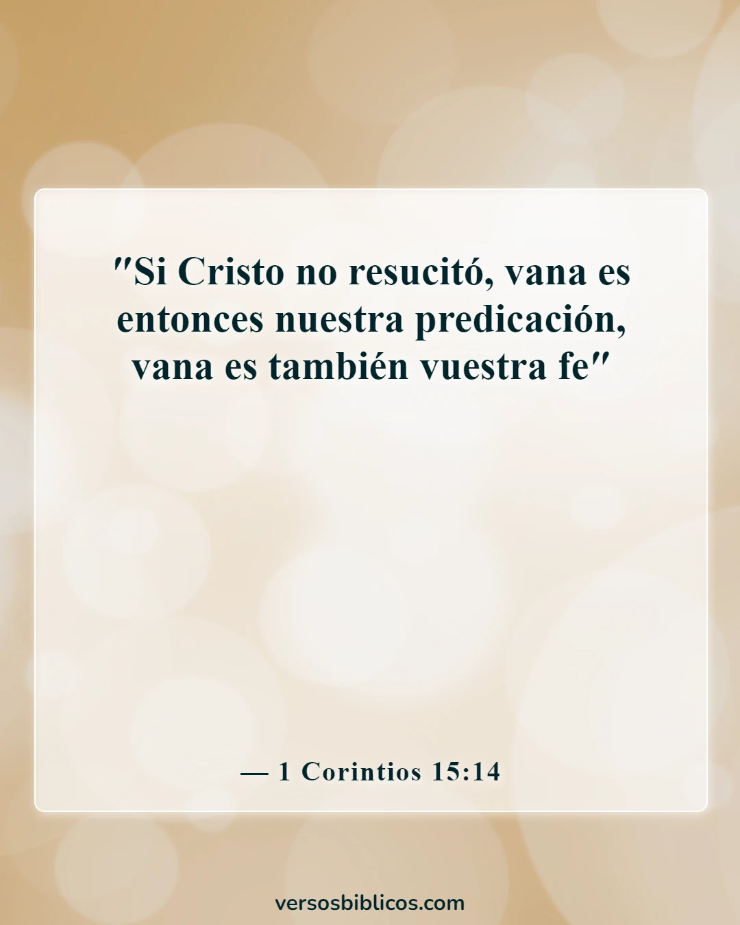 Versículos de la Biblia sobre Jesús venciendo a la muerte (1 Corintios 15:14)