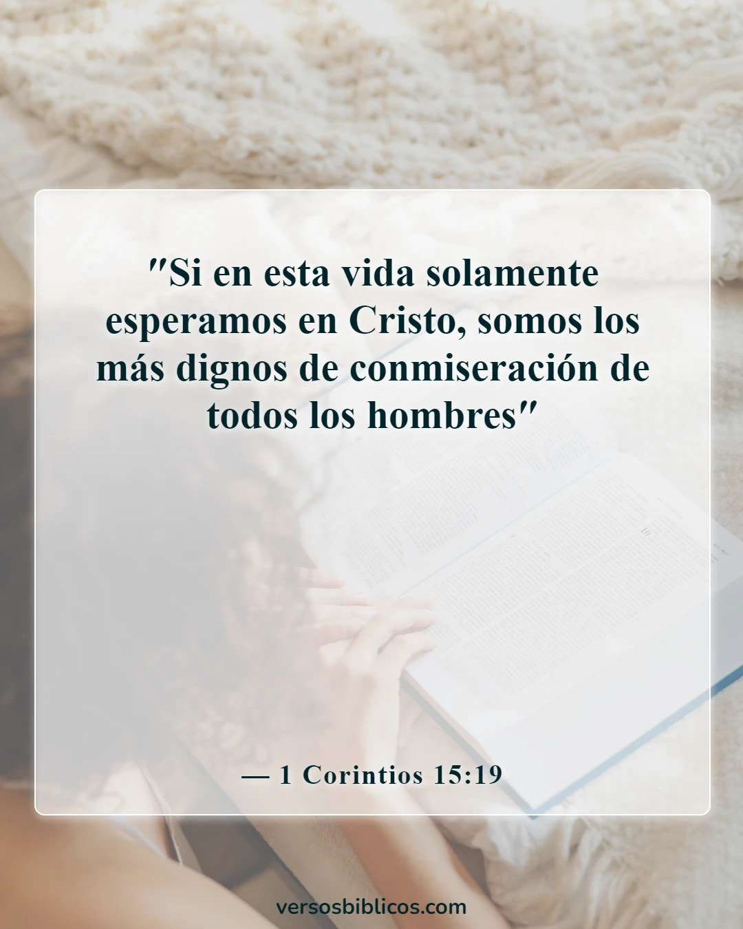 Versículos de la Biblia sobre la esperanza del cielo (1 Corintios 15:19)