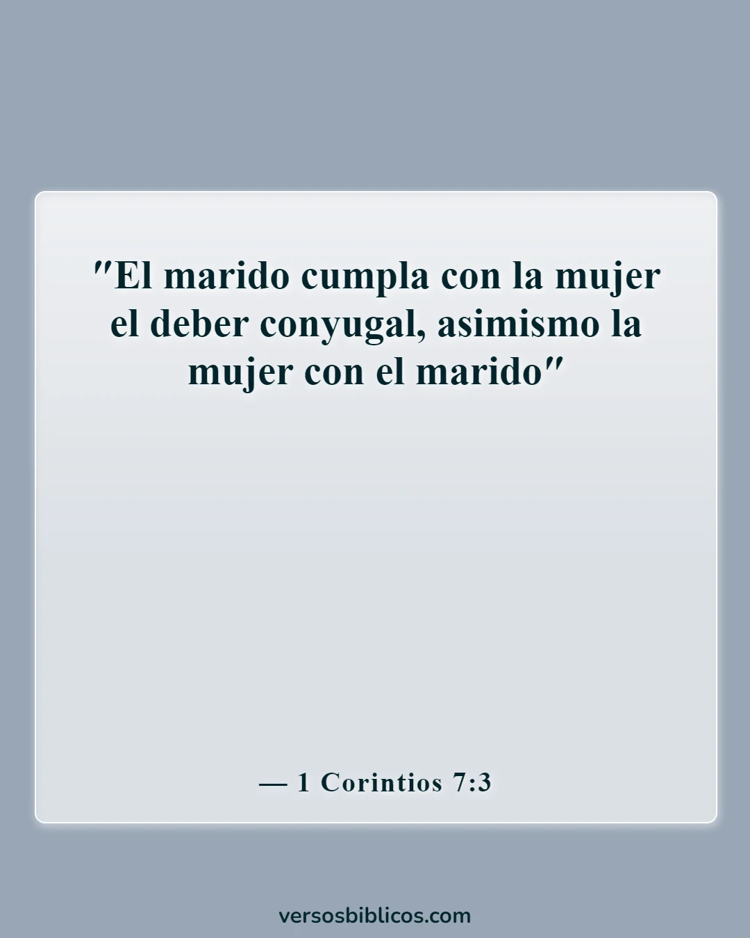 Versículos de la Biblia sobre una esposa que le falta el respeto a su marido (1 Corintios 7:3)