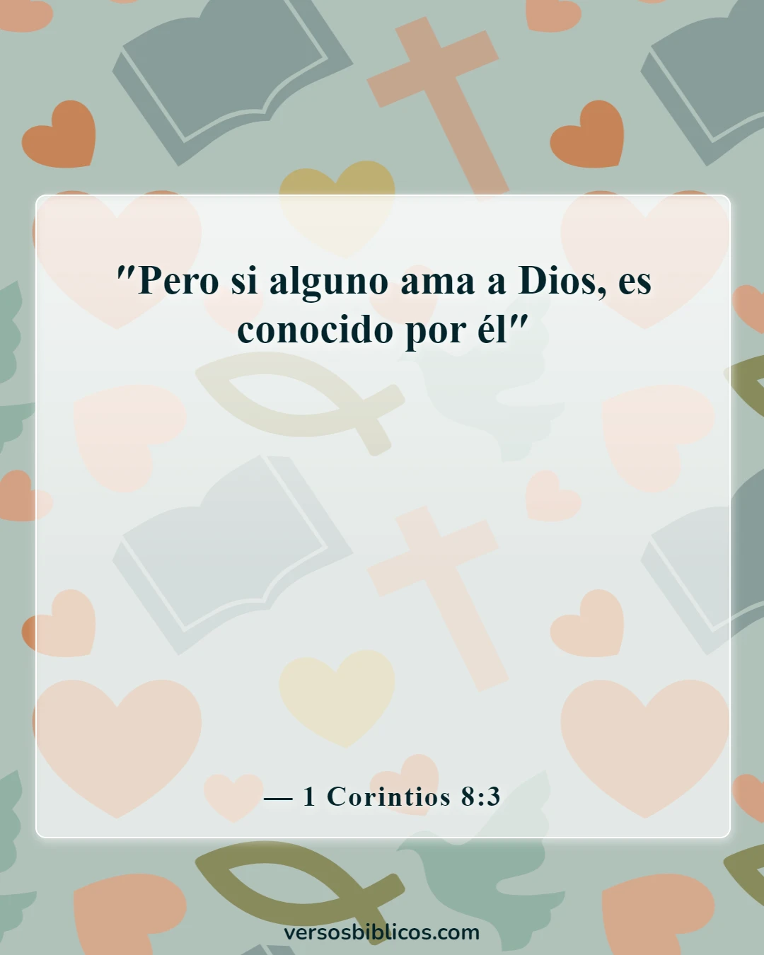Versículos de la Biblia sobre el conocimiento de Dios (1 Corintios 8:3)