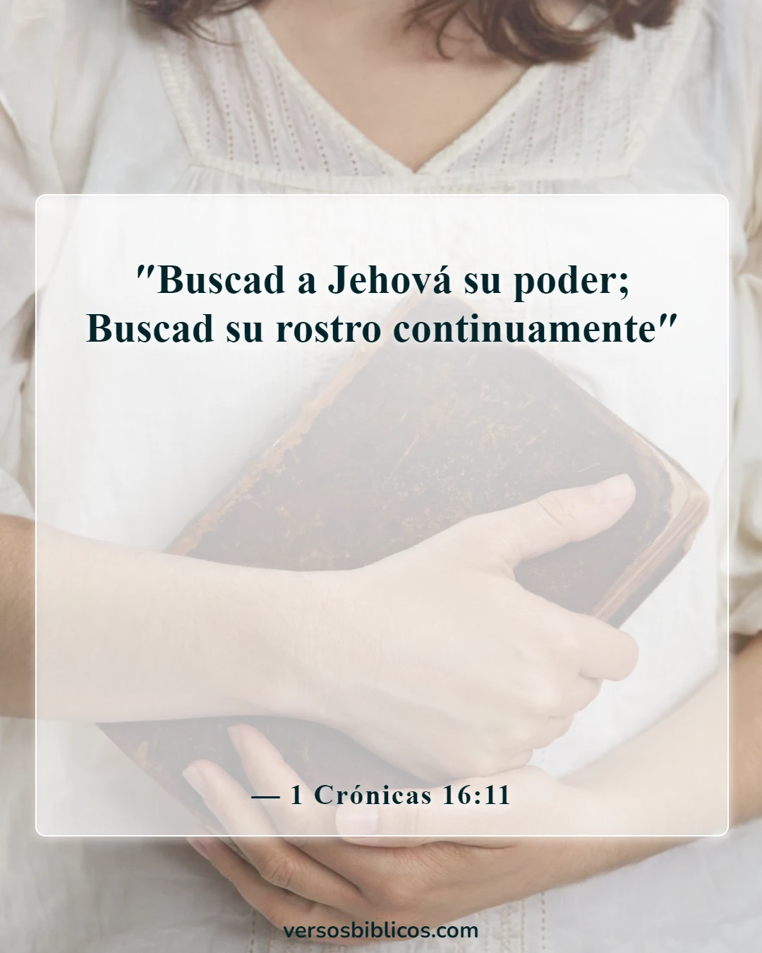 Versículos de la Biblia sobre las tormentas (1 Crónicas 16:11)