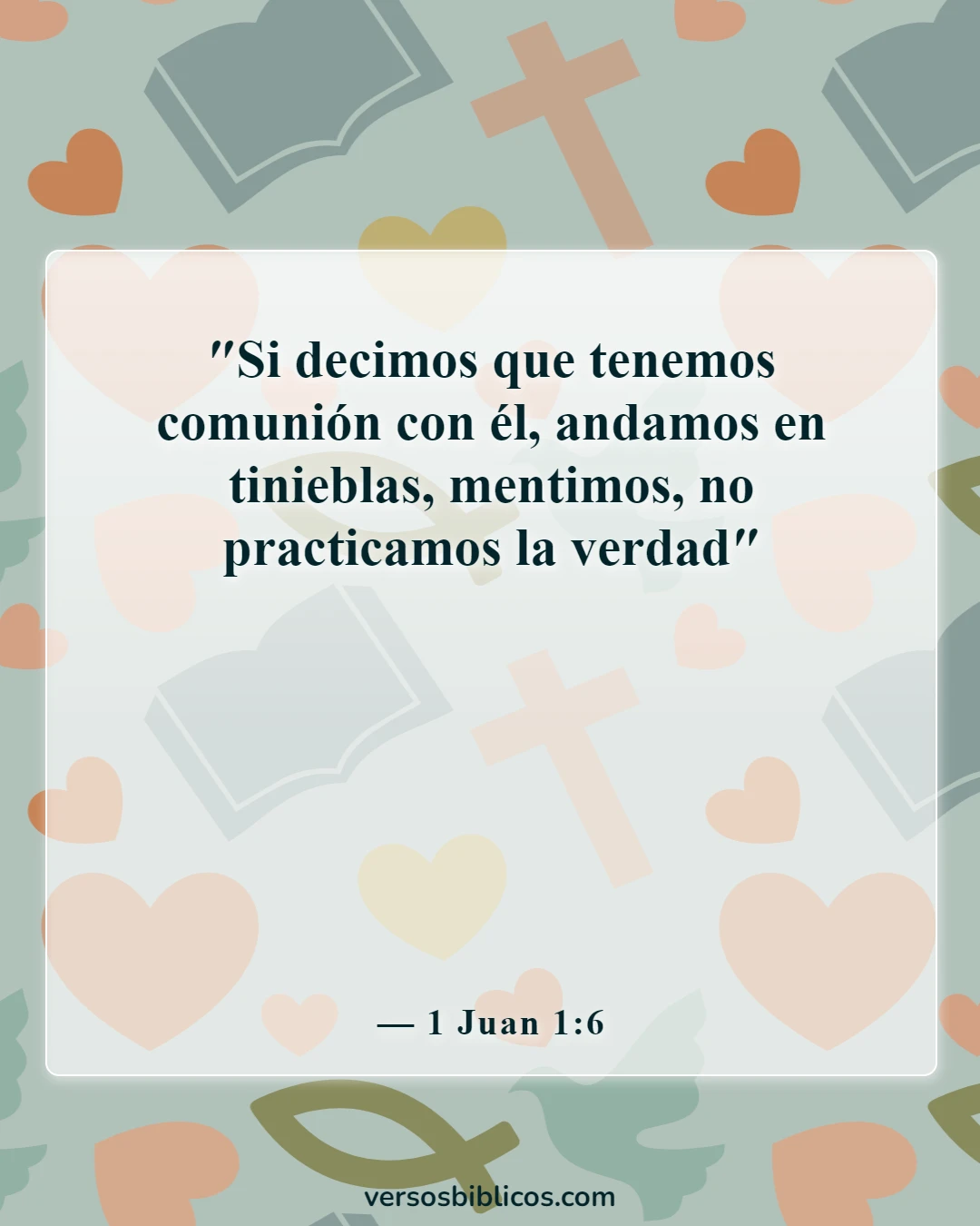 Versículos de la Biblia sobre Dios odia a los hipócritas (1 Juan 1:6)