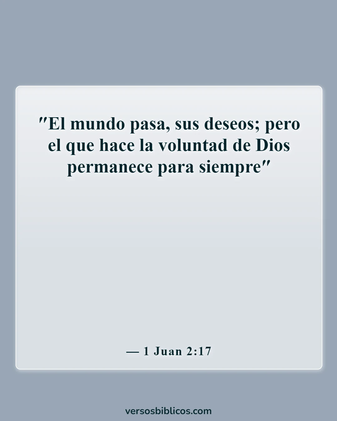 Versículos de la Biblia sobre cortos (1 Juan 2:17)