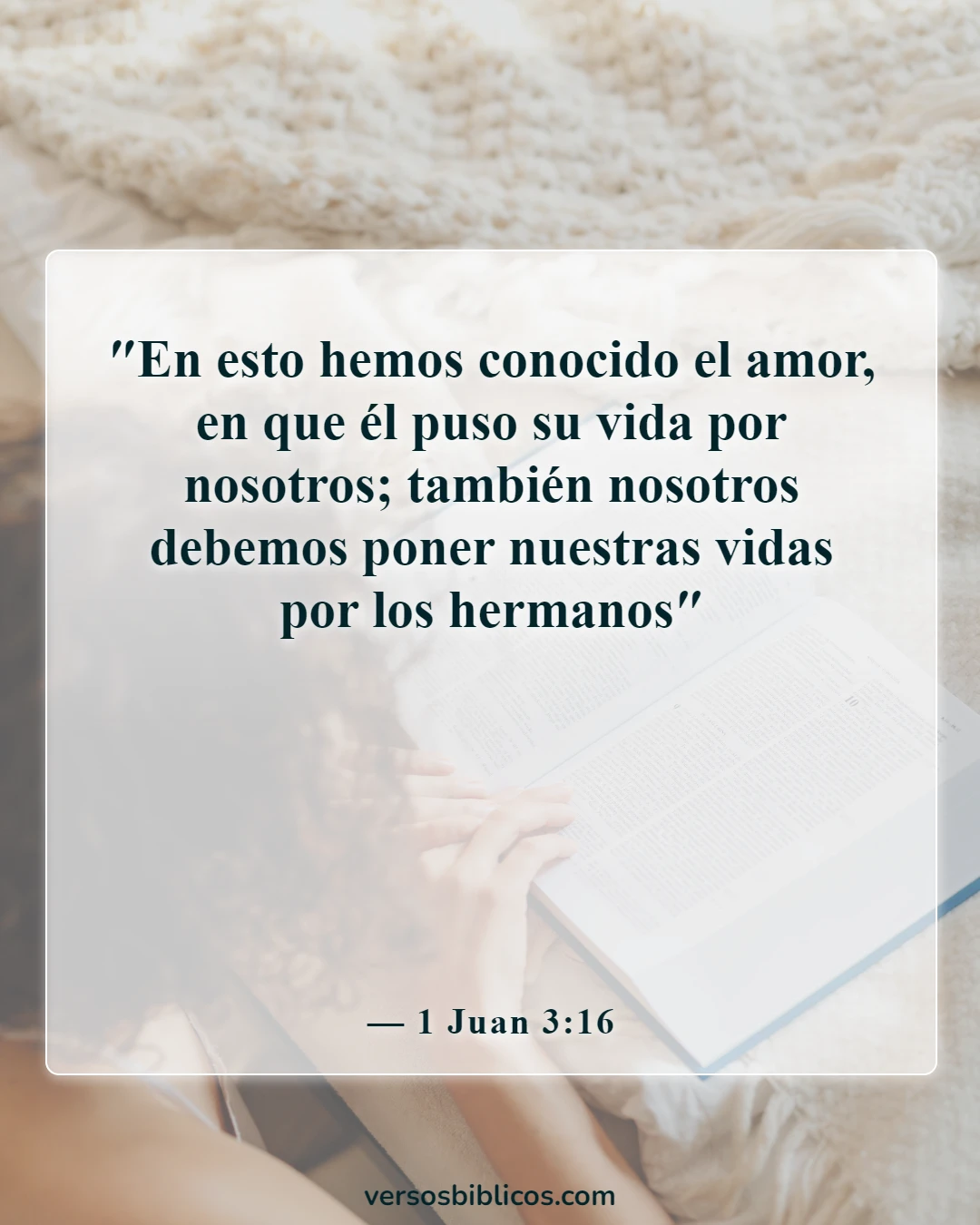 Versículos de la Biblia sobre un hombre que pone a su esposa en primer lugar (1 Juan 3:16)