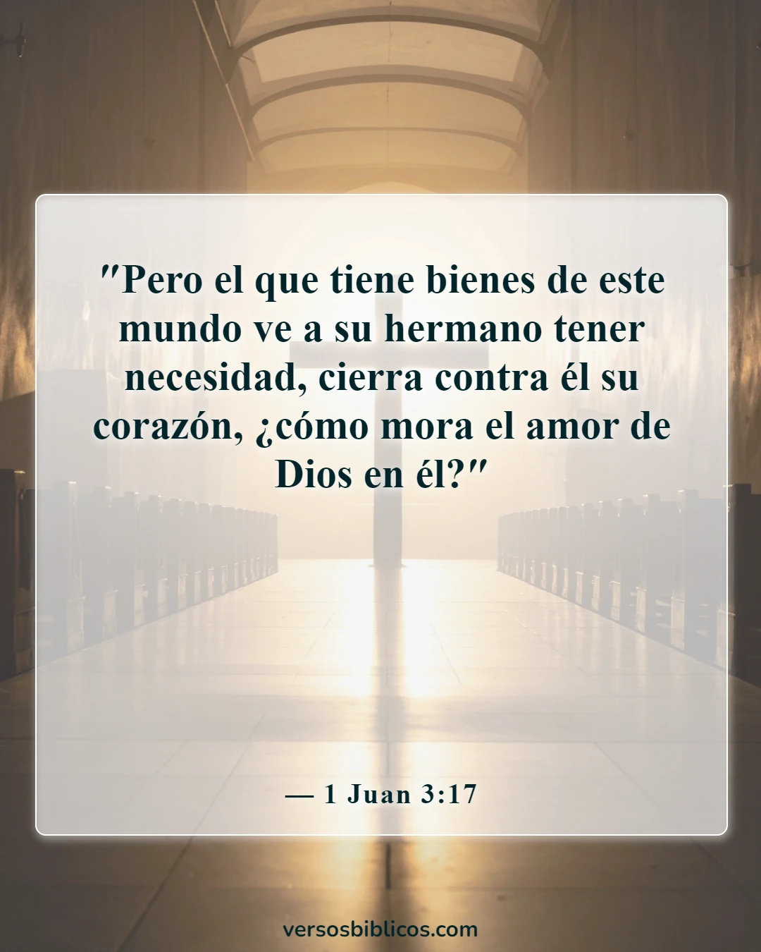 Versículos de la Biblia sobre bienes (1 Juan 3:17)