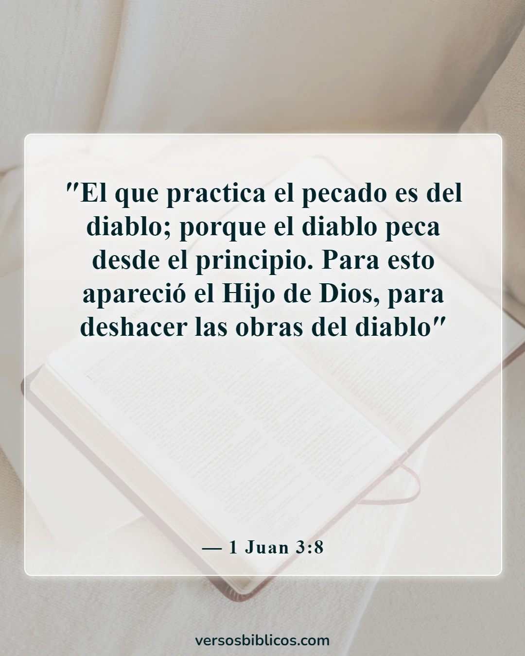 Versículos de la Biblia sobre Satanás no tiene poder sobre mí (1 Juan 3:8)
