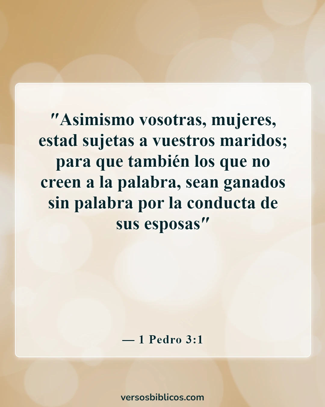 Versículos de la Biblia sobre una esposa que le falta el respeto a su marido (1 Pedro 3:1)