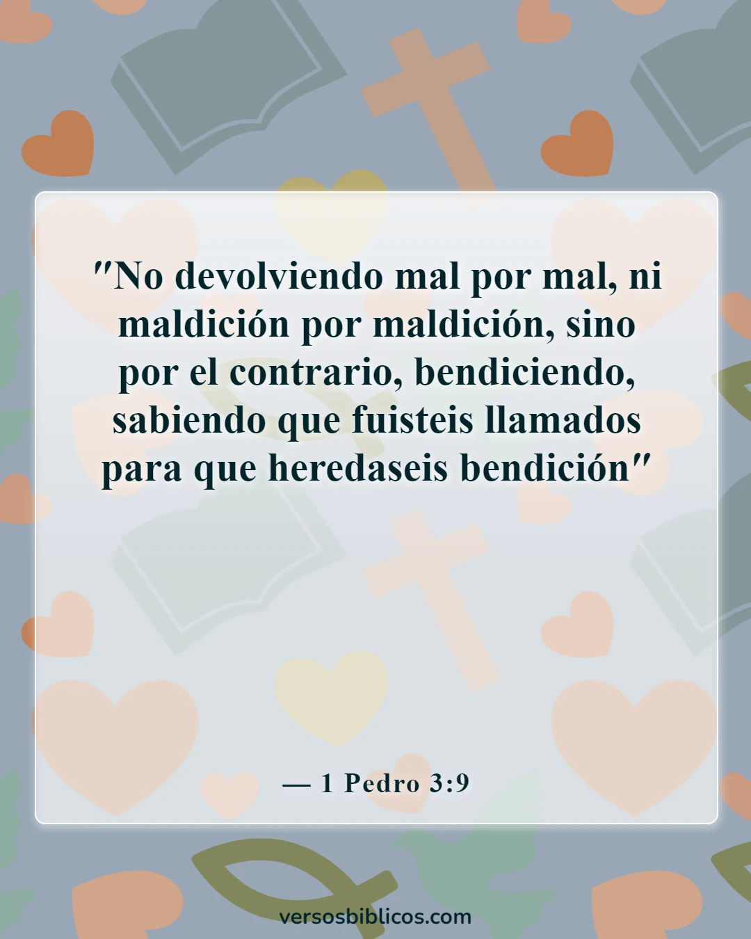 Versículos de la Biblia sobre los conflictos (1 Pedro 3:9)