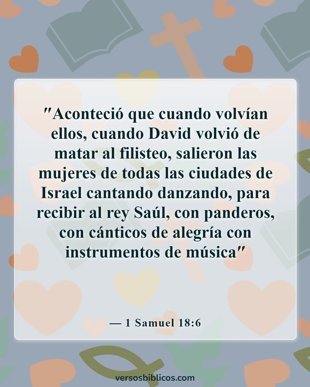 Versículos de la Biblia sobre el canto (1 Samuel 18:6)