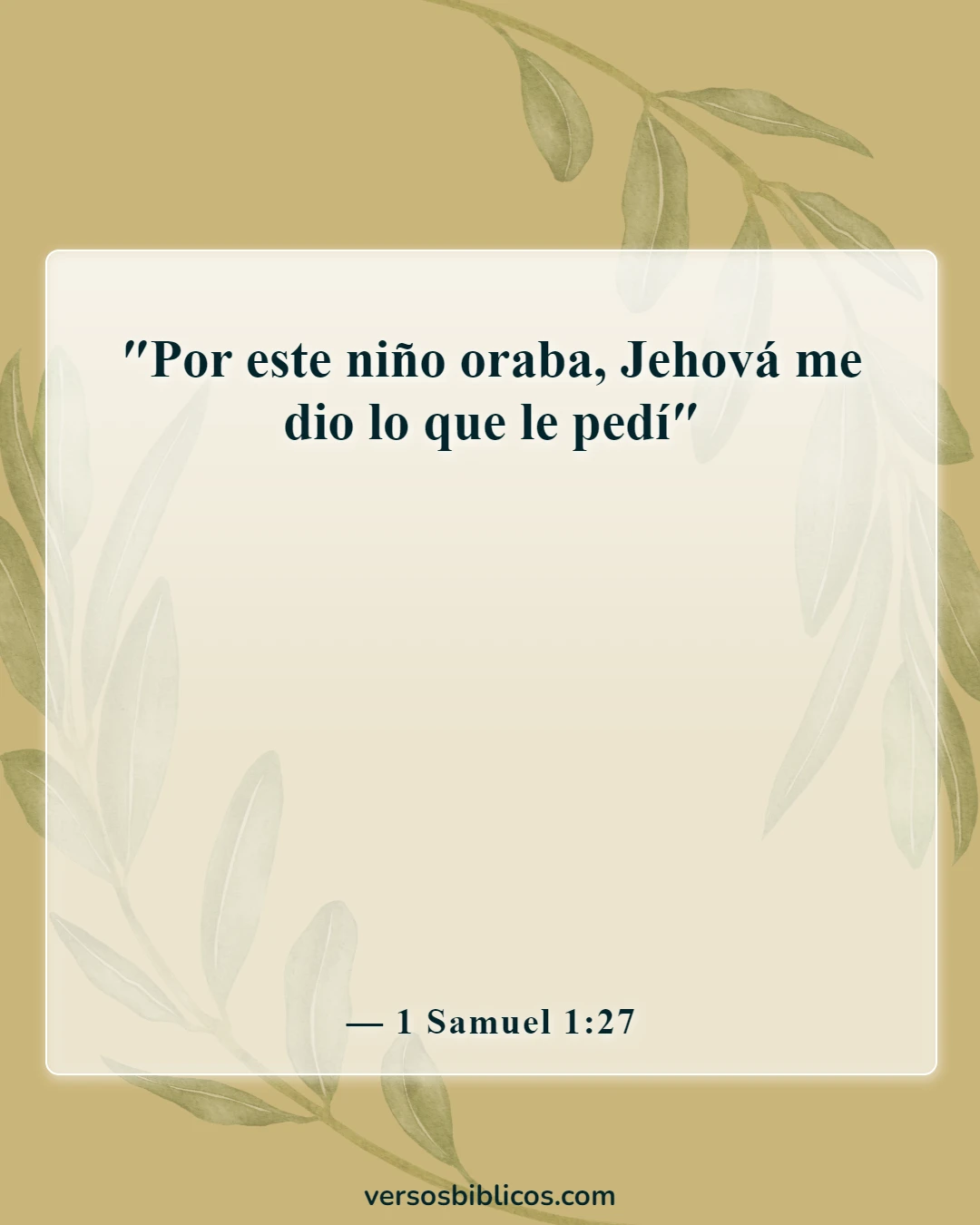 Versículos de la Biblia sobre pedir y recibir (1 Samuel 1:27)