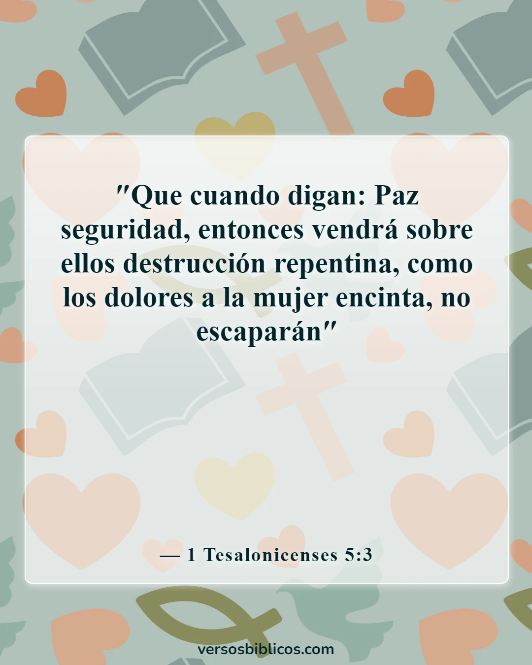 Versículos de la Biblia sobre las revelaciones más aterradoras (1 Tesalonicenses 5:3)