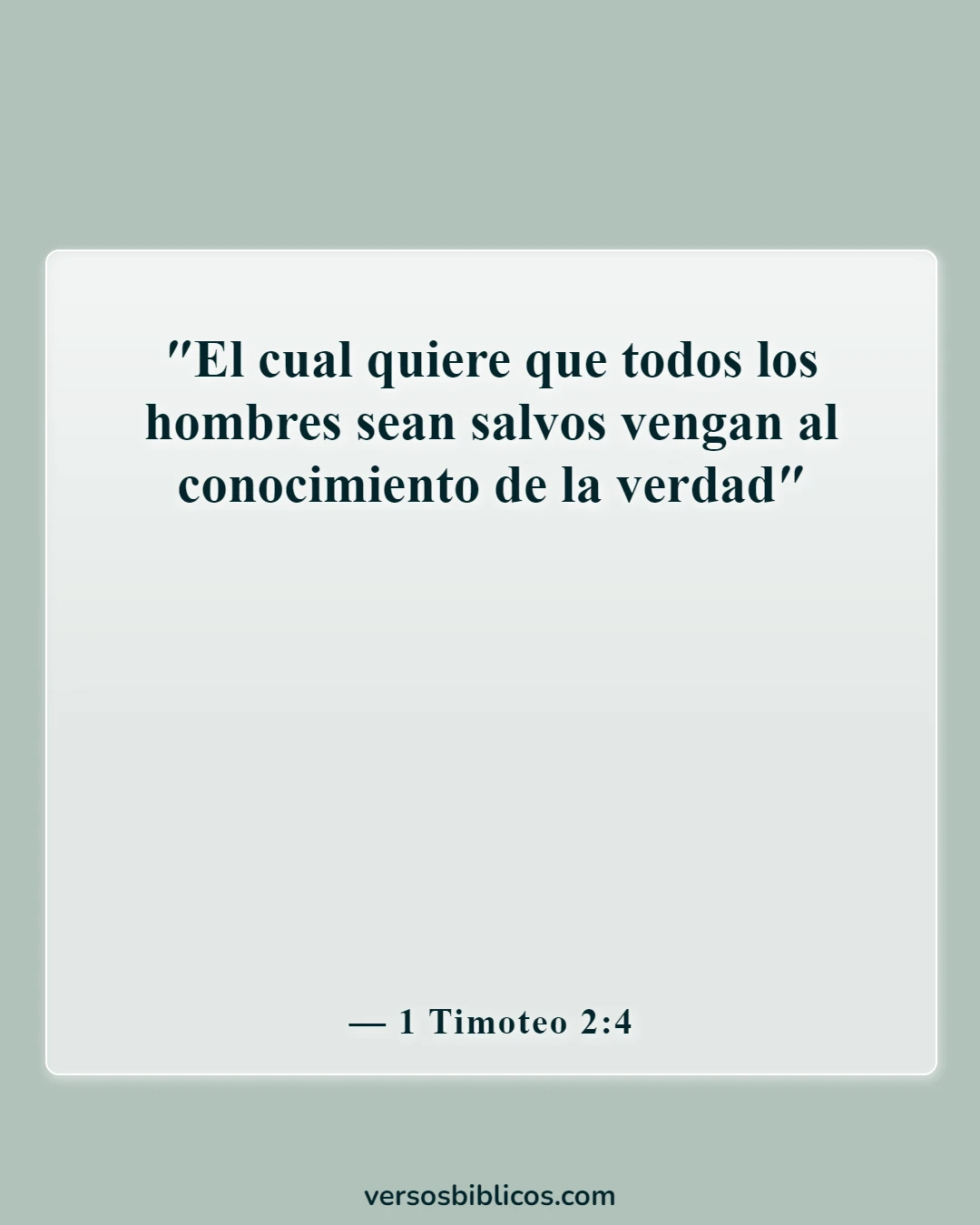 Versículos de la Biblia sobre la salvación y las buenas obras (1 Timoteo 2:4)