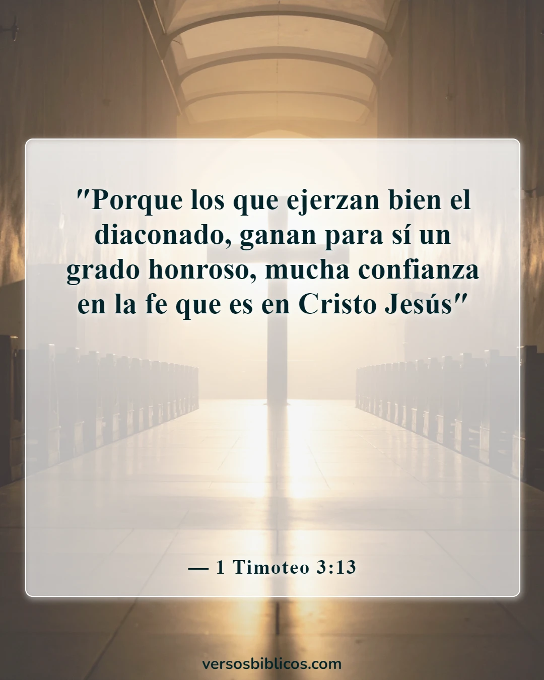 Versículos de la Biblia sobre el servicio a la Iglesia (1 Timoteo 3:13)