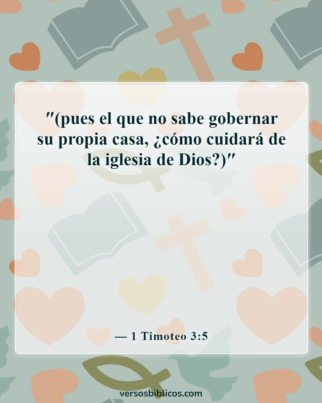 Versículos de la Biblia sobre el hombre dirige la familia (1 Timoteo 3:5)