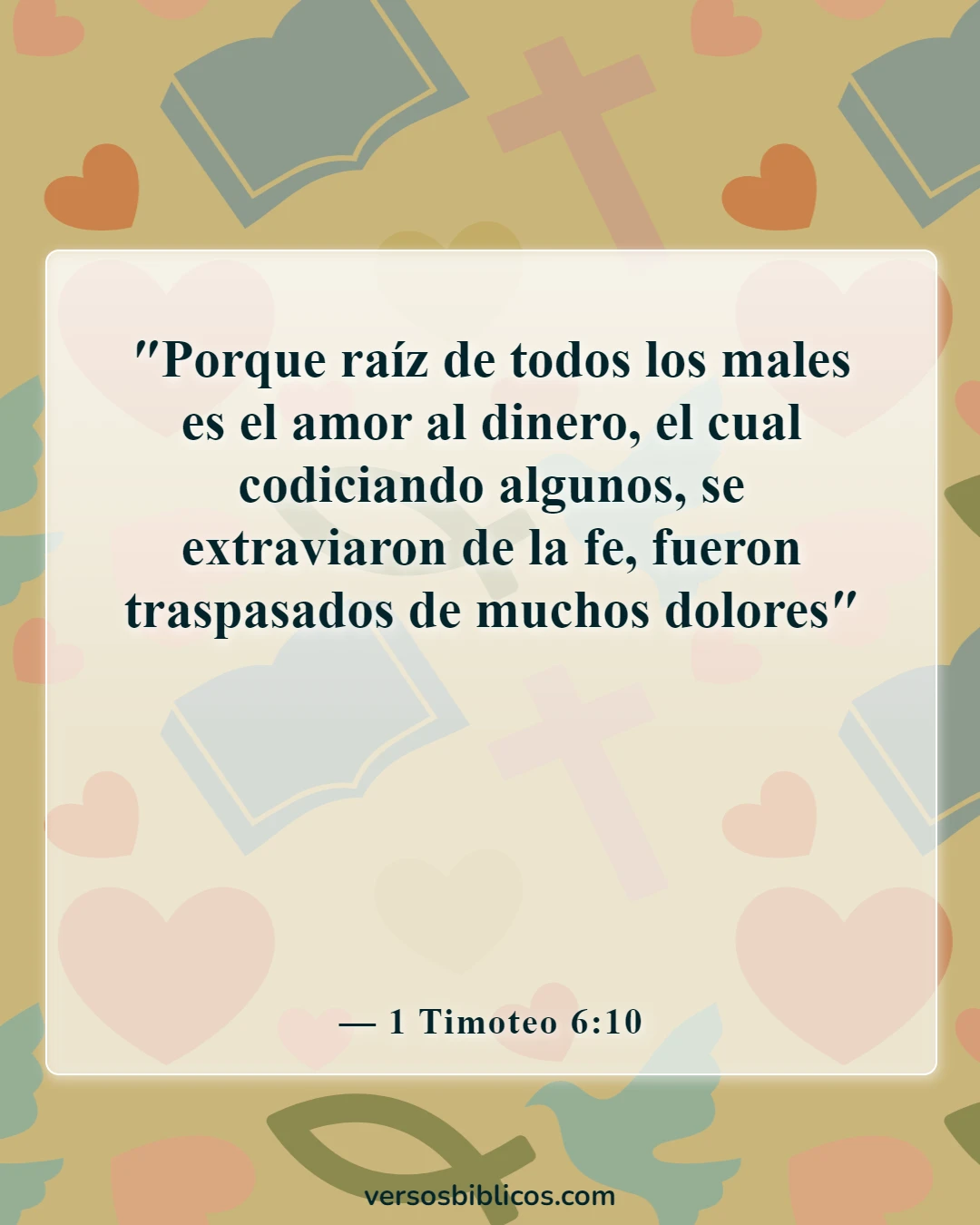Versículos de la Biblia sobre la idolatría (1 Timoteo 6:10)