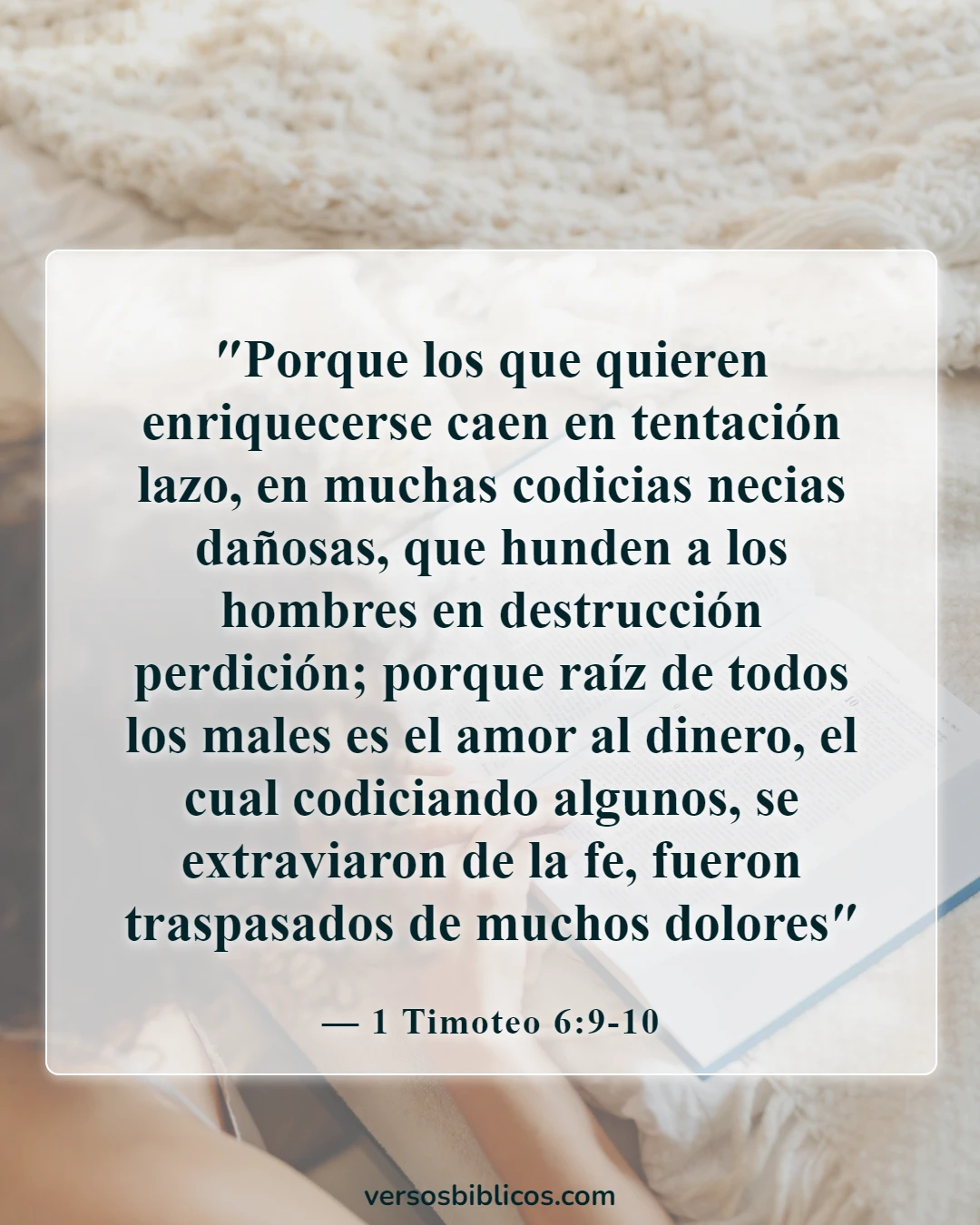 Versículos de la Biblia sobre los deseos mundanos (1 Timoteo 6:9-10)