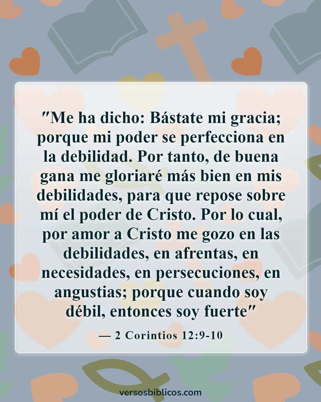 Versículos de la Biblia sobre el dolor y el sufrimiento (2 Corintios 12:9-10)