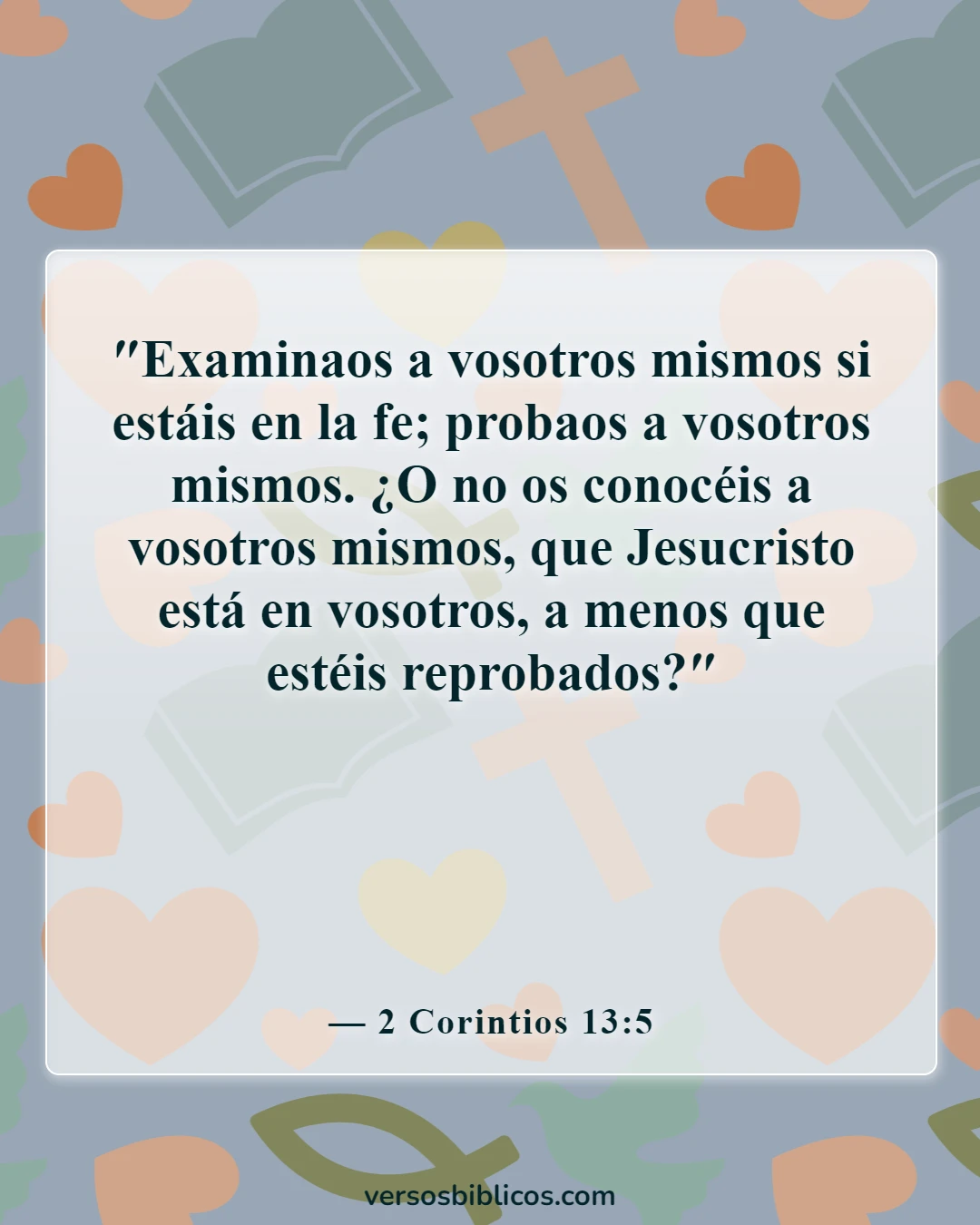 Versículos de la Biblia sobre los cristianos reincidentes (2 Corintios 13:5)