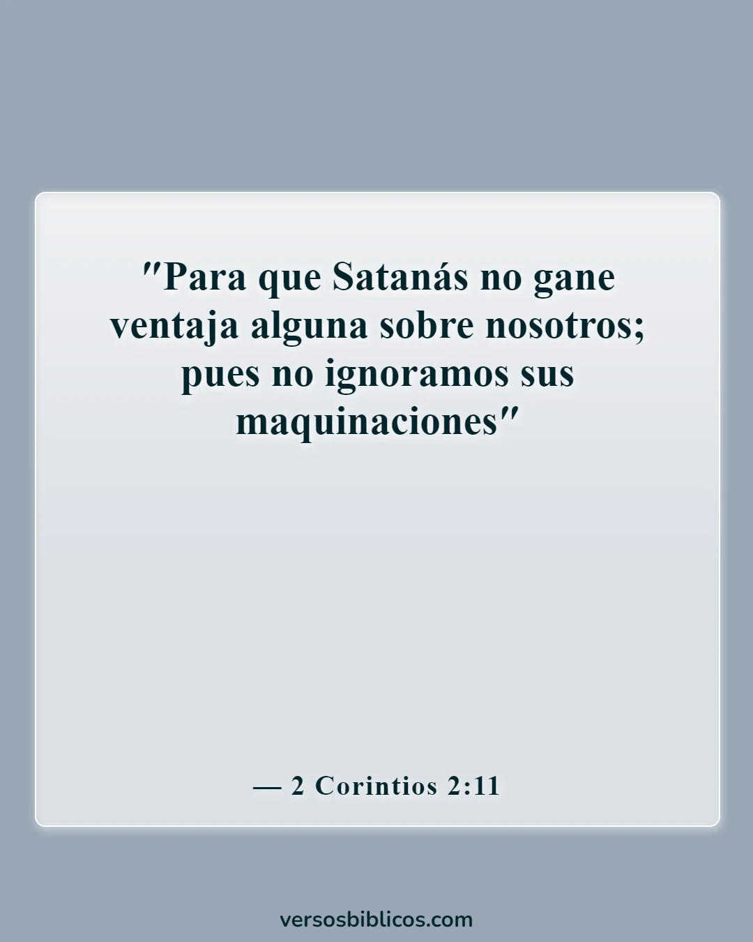 Versículos de la Biblia sobre el engaño de Satanás (2 Corintios 2:11)