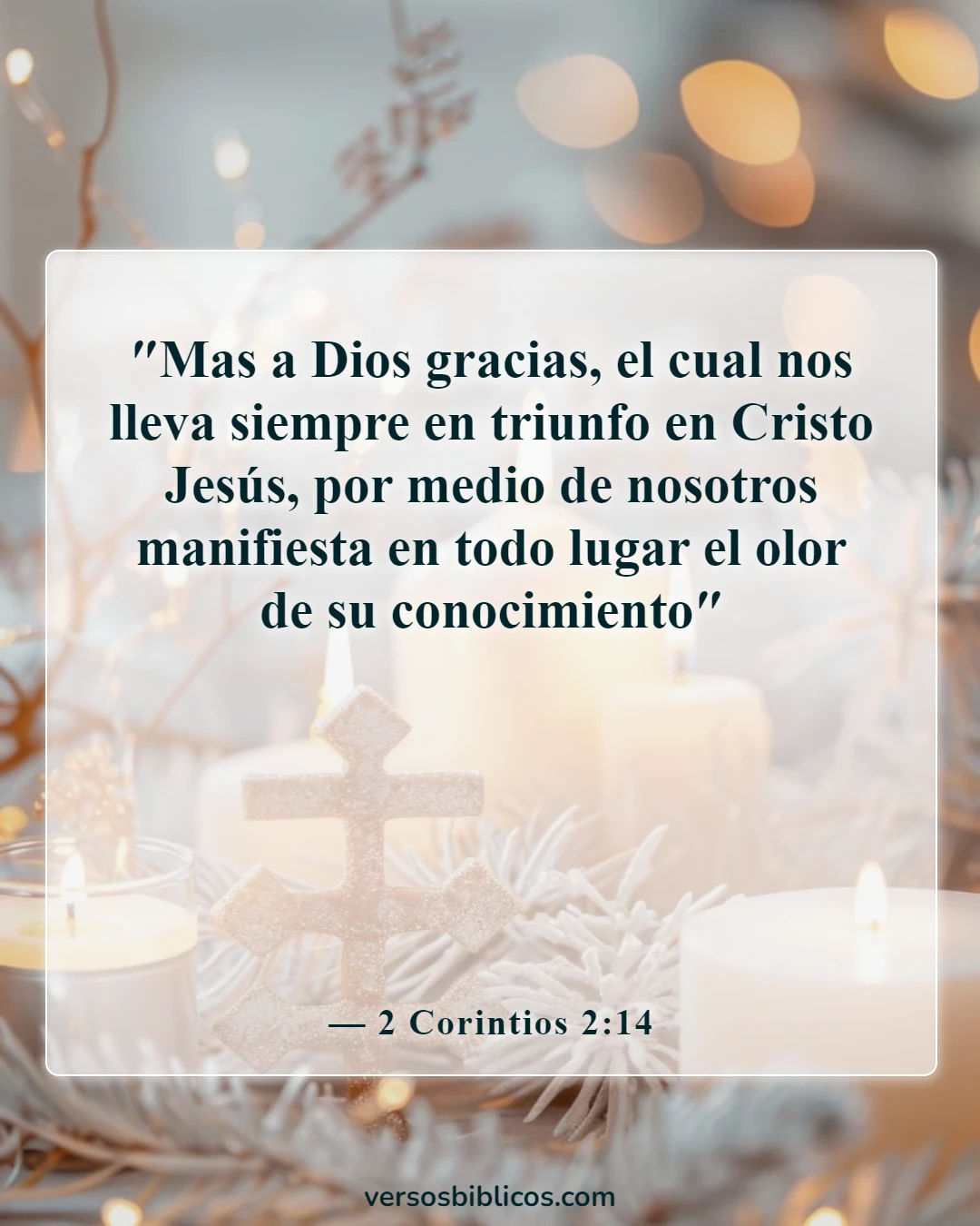 Versículos de la Biblia sobre Satanás no tiene poder sobre mí (2 Corintios 2:14)