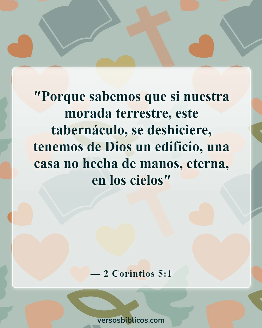 Versículos de la Biblia sobre cómo encontrar la paz en la muerte (2 Corintios 5:1)