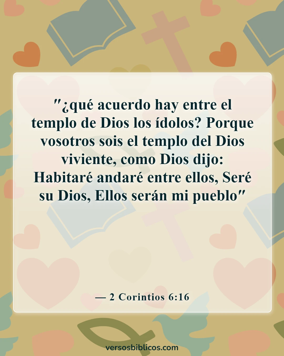 Versículos de la Biblia sobre la idolatría (2 Corintios 6:16)