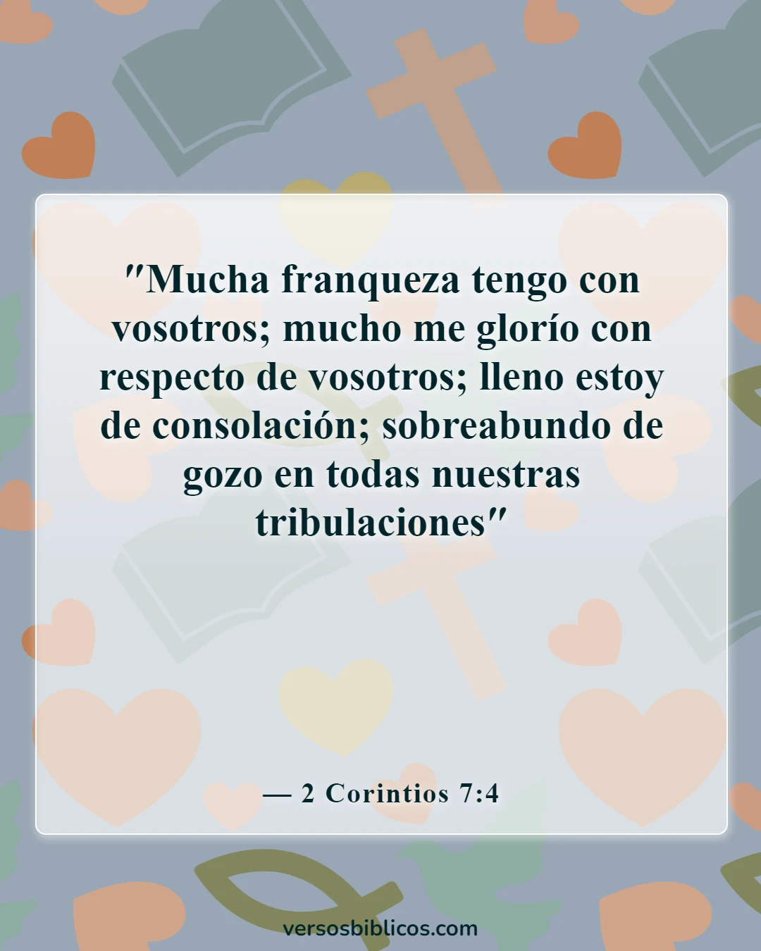 Versículos de la Biblia sobre la alegría (2 Corintios 7:4)