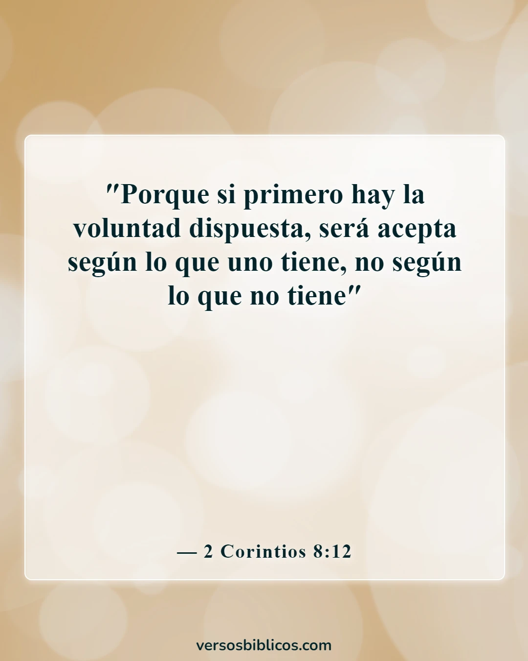 Versículos de la Biblia sobre compartir con amigos (2 Corintios 8:12)