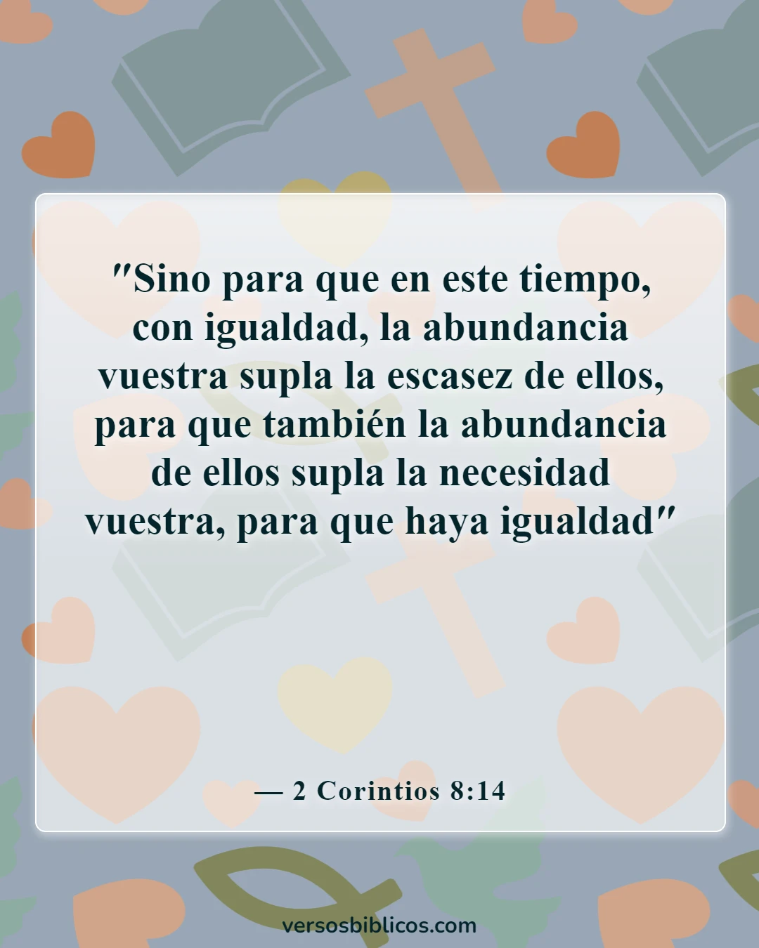 Versículos de la Biblia sobre el servicio a los demás (2 Corintios 8:14)
