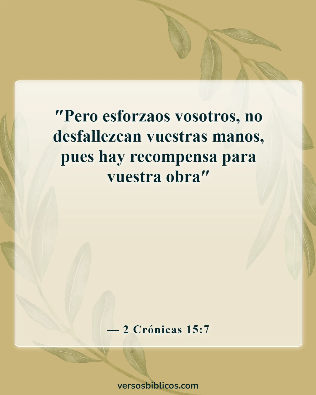Versículos de la Biblia sobre estímulos para los estudiantes de enfermería (2 Crónicas 15:7)